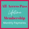 All-Access Pass Lifetime Membership Multiple Payment Option
