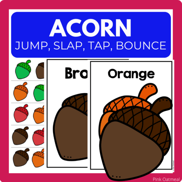 Acorn Tap, Slap, Bounce and Jump