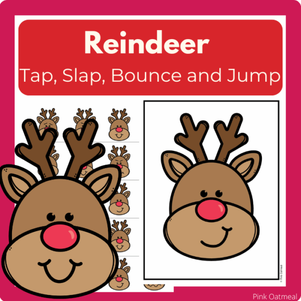 Reindeer Tap, Slap, Bounce and Jump
