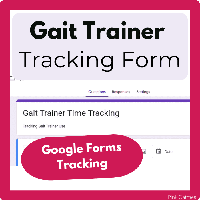 Gait Trainer Time Tracking Form